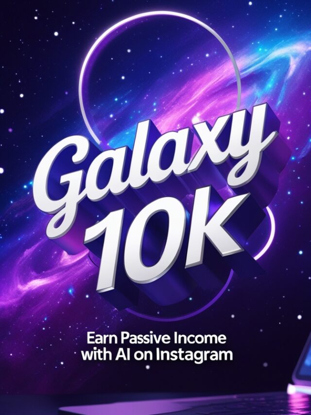 GALAXY 10K Review: Earn Passive Income with AI on Instagram